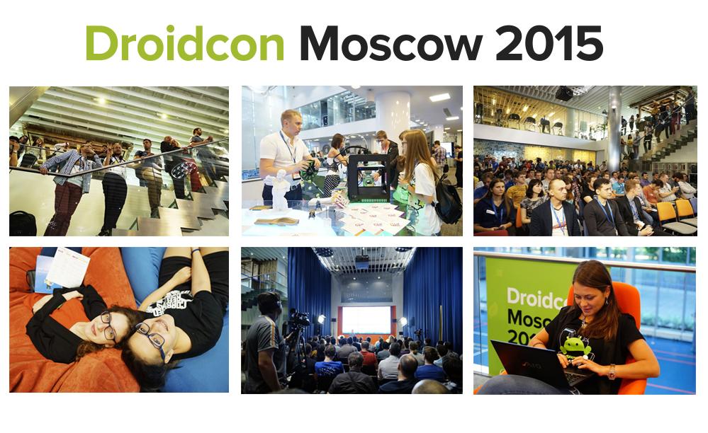Droidcon Moscow 2015: как это было