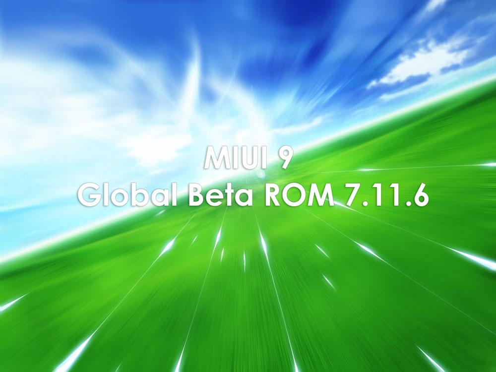 Описание нововведений и ссылки на прошивку MIUI 9 Global Beta ROM 7.11.6